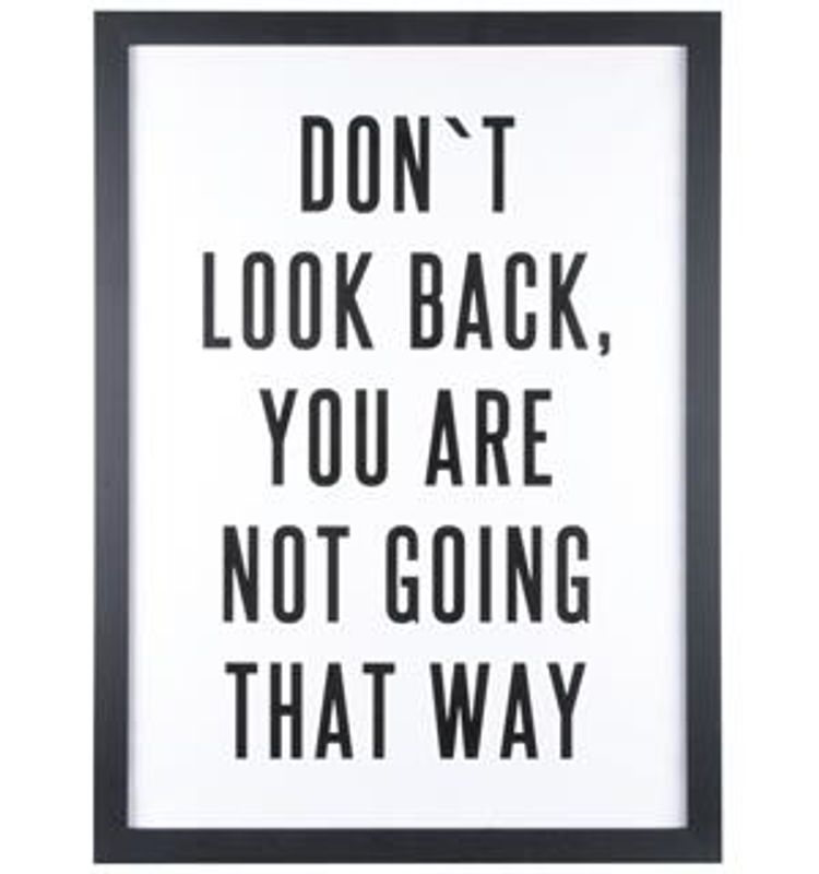 Bilde med trykk Dont look back...